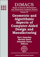 Geometric and Algorithmic Aspects of Computer-Aided Design and Manufacturing