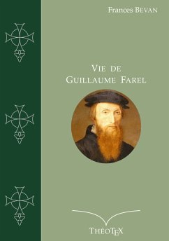 Vie de Guillaume Farel (eBook, ePUB)