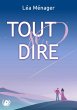 Tout se dire (eBook, ePUB) - Bild 1
