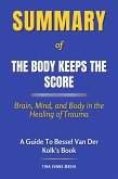 Summary of The Body Keeps the Score (eBook, ePUB)