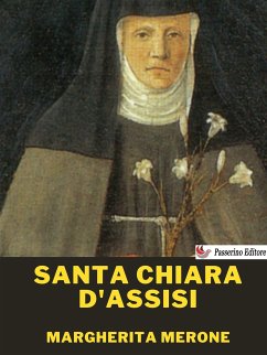 Santa Chiara d'Assisi (eBook, ePUB) - Merone, Margherita