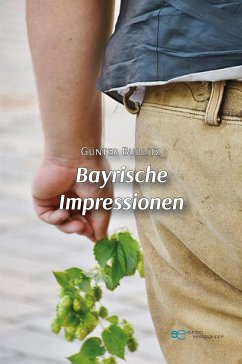Bayrische Impressionen (eBook, ePUB) - Bublitz, Günter