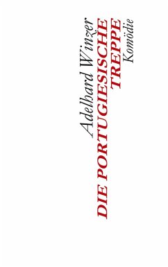 Die Portugiesische Treppe (eBook, ePUB) - Winzer, Adelhard