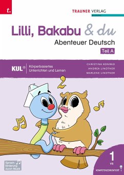 Lilli, Bakabu & du - Abenteuer Deutsch 1 (zweiteilig, Teil A, Teil B) - Konrad, Christina;Lindtner, Andrea;Lindtner, Marlene