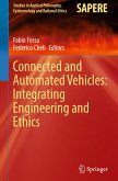 Connected and Automated Vehicles: Integrating Engineering and Ethics