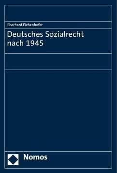 Deutsches Sozialrecht nach 1945 - Eichenhofer, Eberhard