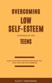 Overcoming Low Self-Esteem Workbook for Teens (eBook, ePUB)