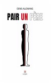 Pair un père (eBook, ePUB)