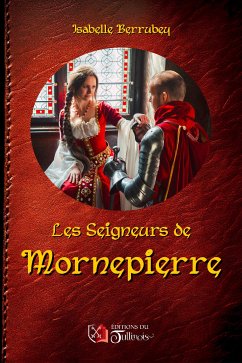 Les Seigneurs de Mornepierre (eBook, ePUB) - Berrubey, Isabelle