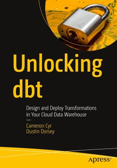 Unlocking dbt - Cyr, Cameron;Dorsey, Dustin