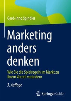 Marketing anders denken - Spindler, Gerd-Inno