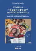 Una bella &quote;parentesi&quote; sui desideri di Messina. Vol. 3 (eBook, ePUB)