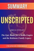 Unscripted: The Epic Battle for a Media Empire and the Redstone Family Legacy by James B. Stewart Study Guide (eBook, ePUB)