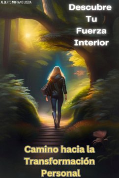 Descubre Tu Fuerza Interior (eBook, ePUB) - Moriano Uceda, Alberto