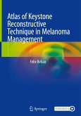Atlas of Keystone Reconstructive Technique in Melanoma Management