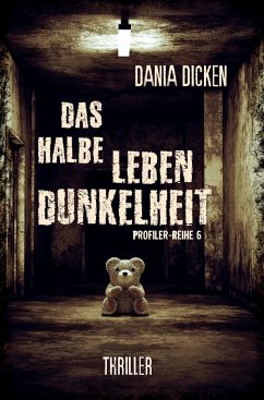 Das halbe Leben Dunkelheit - Dicken, Dania