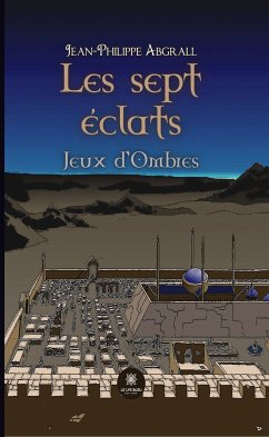 Les sept éclats (eBook, ePUB) - Abgrall, Jean-Philippe