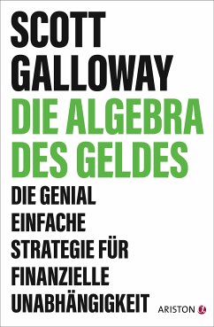 Die Algebra des Geldes (eBook, ePUB) - Galloway, Scott