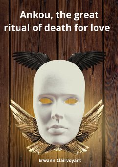Ankou, the great ritual of death for love (eBook, ePUB)