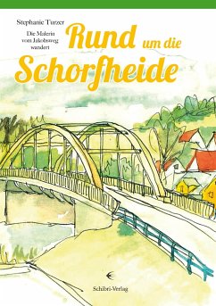 Rund um die Schorfheide - Turzer, Stephanie