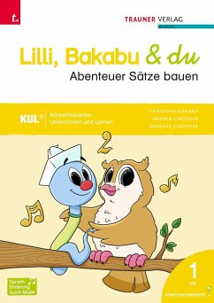 Lilli, Bakabu & du - Abenteuer Sprechen/Abenteuer Sätze bauen (zweiteilig) - Konrad, Christina;Lindtner, Andrea;Lindtner, Marlene
