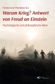 Warum Krieg? Antwort von Freud an Einstein (eBook, ePUB)