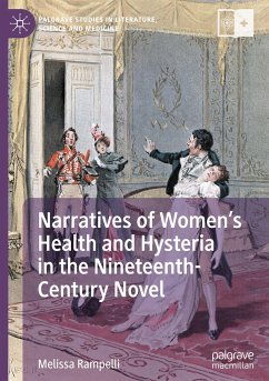 Narratives of Women¿s Health and Hysteria in the Nineteenth-Century Novel - Rampelli, Melissa