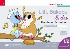 Lilli, Bakabu & du - Abenteuer Schreiben 1 SS (Schreibschrift - Druckschrift, 2 Bände) - Konrad, Christina;Lindtner, Andrea;Lindtner, Marlene