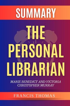 The Personal Librarian by Marie Benedict And Victoria Christopher Murray (eBook, ePUB) - Thomas, Francis