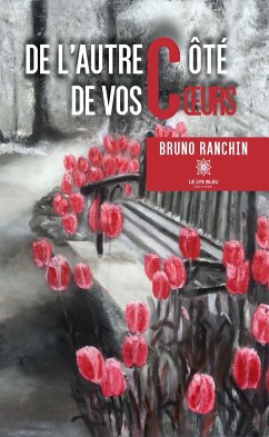 De l’autre côté de vos cœurs (eBook, ePUB) - Ranchin, Bruno