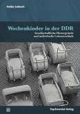Wochenkinder in der DDR (eBook, PDF)
