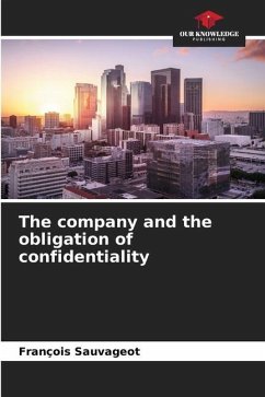 The company and the obligation of confidentiality - Sauvageot, François