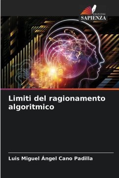 Limiti del ragionamento algoritmico - Cano Padilla, Luis Miguel Ángel