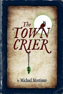 The Town Crier - Mortimer, Michael