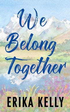 We Belong Together (Alternate Special Edition Cover) - Kelly, Erika