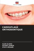 CAMOUFLAGE ORTHODONTIQUE