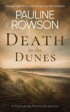 DEATH IN THE DUNES a captivating historical mystery - Rowson, Pauline