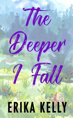 The Deeper I Fall (Alternate Special Edition Cover) - Kelly, Erika