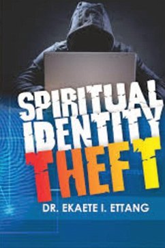 Spiritual Identity Theft - Ettang, Ekaete I.
