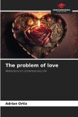 The problem of love