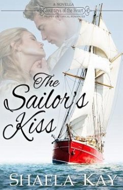 The Sailor's Kiss: A novella - Kay, Shaela