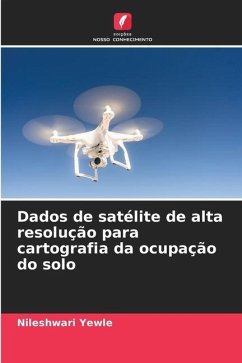 Dados de satélite de alta resolução para cartografia da ocupação do solo - Yewle, Nileshwari