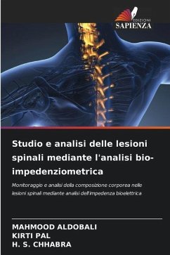 Studio e analisi delle lesioni spinali mediante l'analisi bio-impedenziometrica - ALDOBALI, MAHMOOD;Pal, Kirti;CHHABRA, H. S.