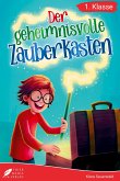 Erstlesebuch 1. Klasse - Der geheimnisvolle Zauberkasten