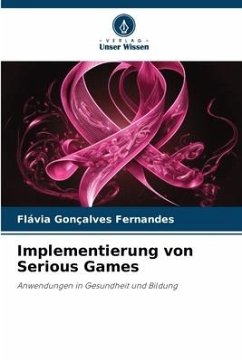 Implementierung von Serious Games - Fernandes, Flávia Gonçalves