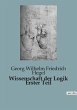 Wissenschaft der Logik Erster Teil - Bild 1