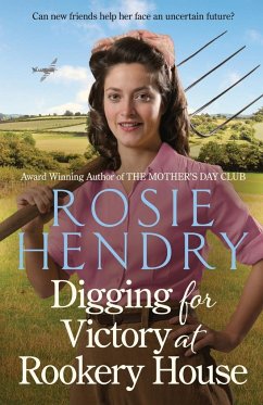 Digging for Victory at Rookery House - Hendry, Rosie