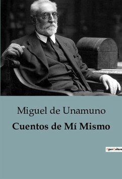 Cuentos de Mí Mismo - De Unamuno, Miguel