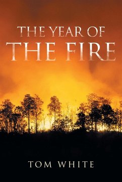 The Year of the Fire - White, Tom
