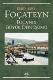 Focateyn - Focanin Büyük Dönüsümü